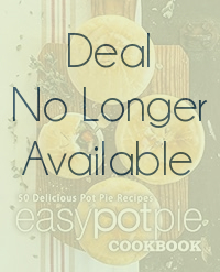 Easy Pot Pie Cookbook: 50 Delicious Pot Pie Recipes (2nd Edition)