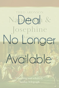 Napoleon & Josephine: A love story (Theo Aronson Royal History)