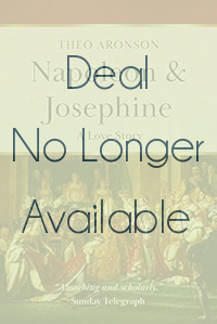 Napoleon & Josephine: A love story (Theo Aronson Royal History)