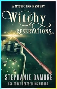 Witchy Reservations (Mystic Inn Mystery Book 1)