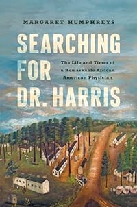 Searching for Dr. Harris (Studies in Social Medicine)